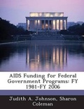 Cover: AIDS Funding for Federal Government Programs - Bibliogov