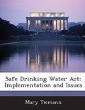 Cover: Safe Drinking Water ACT - BiblioBazaar, LLC