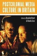 Cover: Postcolonial Media Culture in Britain - Red Globe Press