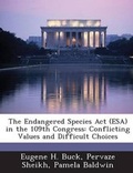 Cover: The Endangered Species ACT (ESA) in the 109th Congress - BiblioBazaar, LLC