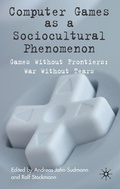 Cover: Computer Games as a Sociocultural Phenomenon - Palgrave Macmillan