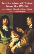 Cover: Love, Sex, Intimacy and Friendship Between Men, 1550-1800 - Palgrave Macmillan
