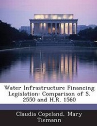 Enlarge image Cover: Water Infrastructure Financing Legislation - Bibliogov