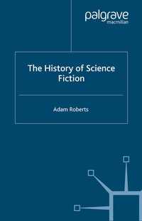 Enlarge image Cover: The History of Science Fiction - Palgrave Macmillan