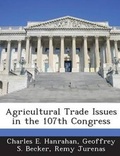 Cover: Agricultural Trade Issues in the 107th Congress - Bibliogov