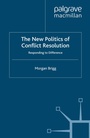 Cover: The New Politics of Conflict Resolution - Palgrave Macmillan
