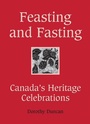 Cover: Feasting and Fasting - Dundurn Group Ltd