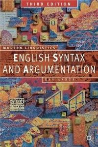Enlarge image Cover: English Syntax and Argumentation - Palgrave Macmillan