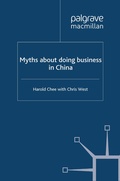 Cover: Myths about doing business in China - Palgrave Macmillan