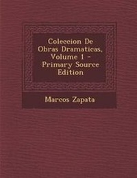 Enlarge image Cover: Coleccion de Obras Dramaticas, Volume 1 - Primary Source Edition - Nabu Press