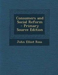 Enlarge image Cover: Consumers and Social Reform - Nabu Press