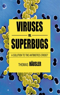 Abbildung von: Viruses Vs. Superbugs - Palgrave Macmillan