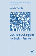 Cover: Diachronic Change in the English Passive - Palgrave Macmillan