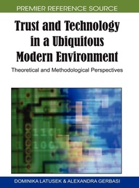 Enlarge image Cover: Trust and Technology in a Ubiquitous Modern Environment - Information Science Reference