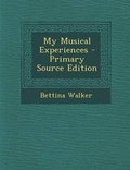 Cover: My Musical Experiences - Nabu Press