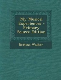 Enlarge image Cover: My Musical Experiences - Nabu Press