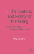 Cover: The Rhetoric and Reality of Marketing - Palgrave Macmillan