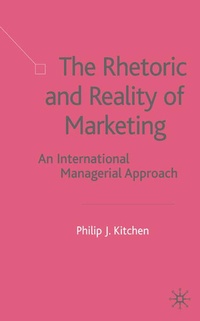 Enlarge image Cover: The Rhetoric and Reality of Marketing - Palgrave Macmillan
