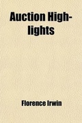 Cover: Auction High-Lights; With a Full Exposition of the Nullo Count - Rarebooksclub.com