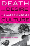 Cover: Death and Desire in Car Crash Culture - Peter Lang Verlag