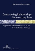 Cover: Constructing Relationships, Constructing Faces - Peter Lang Verlag