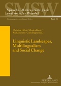 Cover: Linguistic Landscapes, Multilingualism and Social Change - Peter Lang Verlag