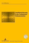 Cover: Qualit&auml;tssicherung in der Technischen Dokumentation - Peter Lang Verlag