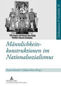 Cover: M&auml;nnlichkeitskonstruktionen im Nationalsozialismus - Peter Lang Verlag
