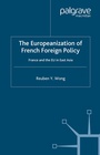 Cover: The Europeanization of French Foreign Policy - Palgrave Macmillan