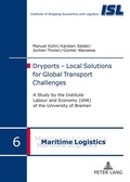 Cover: Dryports - Local Solutions for Global Transport Challenges - Peter Lang Verlag
