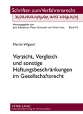 Abbildung von: Verzicht, Vergleich und sonstige Haftungsbeschränkungen im Gesellschaftsrecht - Peter Lang Verlag