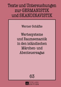 Abbildung von: Wertesysteme und Raumsemantik in den isländischen Märchen- und Abenteuersagas - Peter Lang Verlag