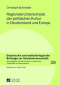 Cover: Regionale Unterschiede der politischen Kultur in Deutschland und Europa - Peter Lang Verlag