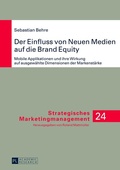 Cover: Der Einfluss von Neuen Medien auf die Brand Equity - Peter Lang Verlag
