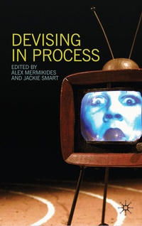Enlarge image Cover: Devising in Process - Red Globe Press