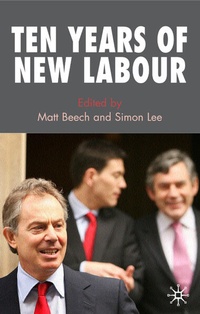Enlarge image Cover: Ten Years of New Labour - Palgrave Macmillan