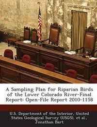 Enlarge image Cover: A Sampling Plan for Riparian Birds of the Lower Colorado River-Final Report - Bibliogov