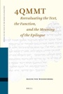 Cover: 4QMMT: Reevaluating the Text, the Function and the Meaning of the Epilogue - Brill