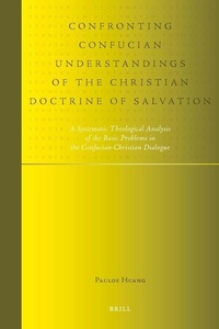 Abbildung von: Confronting Confucian Understandings of the Christian Doctrine of Salvation - Brill