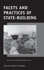Cover: Facets and Practices of State-Building - Martinus Nijhoff