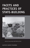 Cover: Facets and Practices of State-Building - Martinus Nijhoff