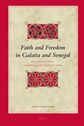 Cover: Faith and Freedom in Galatia and Senegal - Brill
