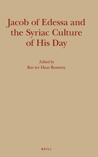 Enlarge image Cover: Jacob of Edessa and the Syriac Culture of His Day - Brill