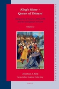 Cover: King's Sister - Queen of Dissent: Marguerite of Navarre (1492-1549) and her Evangelical Network (set 2 volumes) - Brill