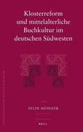 Cover: Klosterreform und mittelalterliche Buchkultur im deutschen Suedwesten - Brill
