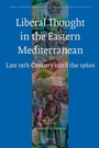 Cover: Liberal Thought in the Eastern Mediterranean - Brill
