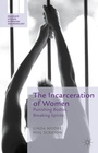Cover: The Incarceration of Women - Palgrave Macmillan