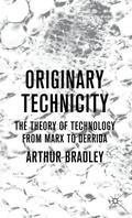Cover: Originary Technicity: The Theory of Technology from Marx to Derrida - Palgrave Macmillan