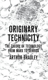 Enlarge image Cover: Originary Technicity: The Theory of Technology from Marx to Derrida - Palgrave Macmillan