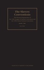 Cover: The Slavery Conventions - Martinus Nijhoff